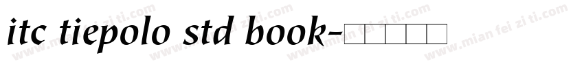itc tiepolo std book字体转换